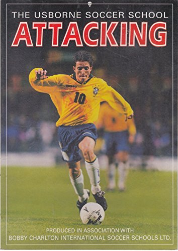 Stock image for Attacking (Soccer School Series) for sale by SecondSale