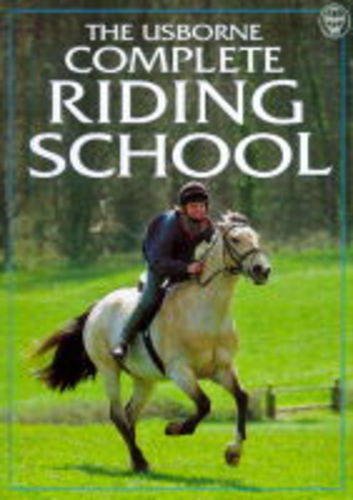 Stock image for Complete Riding School: Usborne for sale by First Choice Books