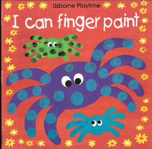 9780746029497: I Can Fingerpaint (Usborne Playtime S.)