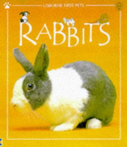 Imagen de archivo de Rabbits (Usborne First Pets) a la venta por Jenson Books Inc