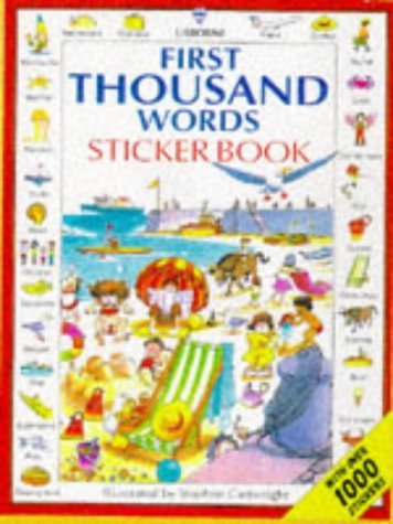 First Thousand Words Sticker Book (Picture Word Books Series) (9780746030066) by [???]