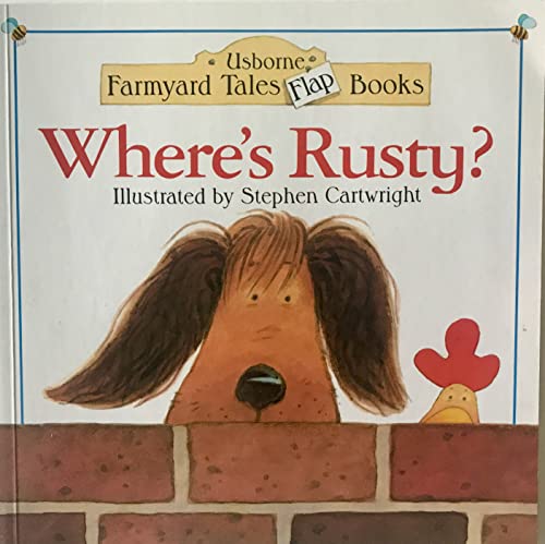 Stock image for Where's Rusty (Farmyard Tales Flap Books Series) for sale by SecondSale