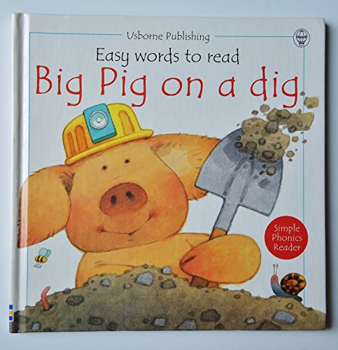 9780746030226: Big Pig on a Dig (Usborne Easy Words to Read S.)