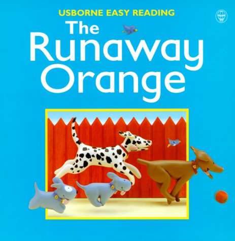 The Runaway Orange (Usborne Easy Reading) (9780746030295) by [???]