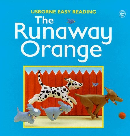 The Runaway Orange (Easy Reading) (9780746030301) by Brooks, F.; Litchfield, J.