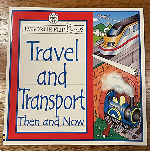 Beispielbild fr Travel and Transport Then and Now zum Verkauf von Gulf Coast Books