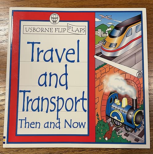 Stock image for Travel and Transport Then and Now for sale by Better World Books