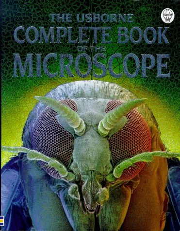 Imagen de archivo de The Usborne Complete Book of the Microscope (Complete Books) a la venta por Front Cover Books