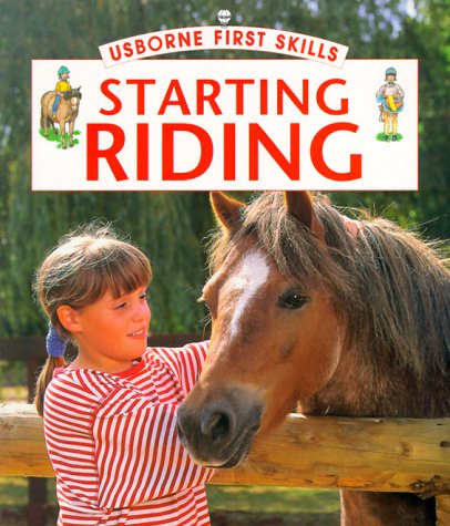 Beispielbild fr Starting Riding (Usborne First Skills) zum Verkauf von HPB-Emerald