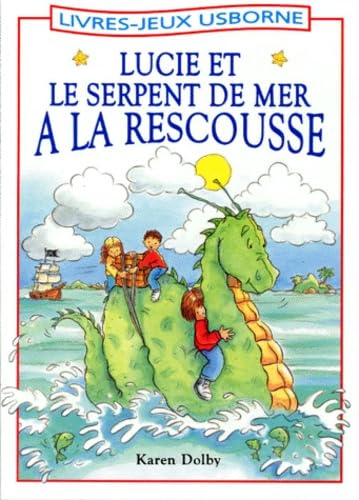 9780746032053: Lucie et le serpent de mer  la rescousse