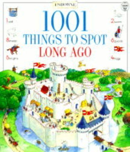 9780746033197: 1001 Things to Spot Long Ago (Usborne 1001 Things to Spot)