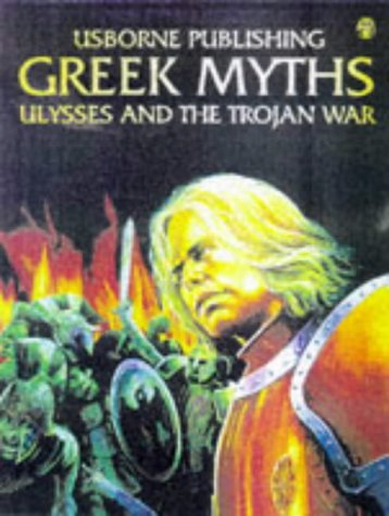 Beispielbild fr Greek Myths : Ulysses and the Trojan War zum Verkauf von Better World Books