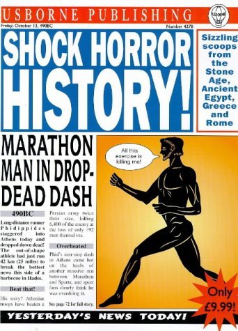Imagen de archivo de Shock! Horror! History! (Usborne Newspaper Histories) a la venta por Bookmonger.Ltd