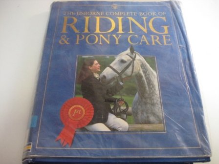 Imagen de archivo de Riding & Pony Care (Complete Book of Riding and Pony Care) a la venta por ThriftBooks-Atlanta