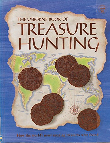 9780746034453: The Usborne Book of Treasure Hunting