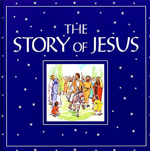 Beispielbild fr The Story of Jesus : Christmas, Easter, Loaves, Samaritan Plus 3 Additional Stories zum Verkauf von Better World Books