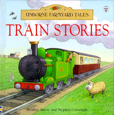 Imagen de archivo de Train Stories (Usborne Farmyard Tales Readers) a la venta por SecondSale