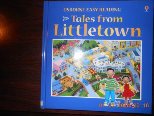 Tales from Littletown (Usborne Easy Reading Books Series) (9780746034743) by Brooks, Felicity; Litchfield, Jo