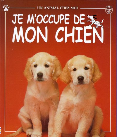 Stock image for Je m'occupe de mon chien for sale by Ammareal
