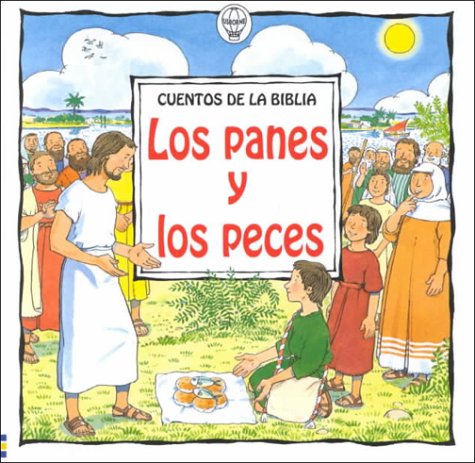 9780746036501: Los Panes Y Los Peces / Loaves and Fish (Cuentos de la Biblia)
