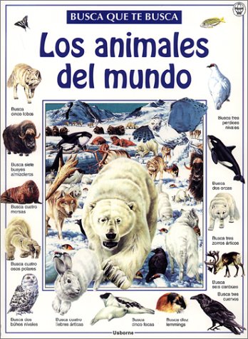 Beispielbild fr Los Animales del Mundo = The Great Animal Search zum Verkauf von ThriftBooks-Atlanta