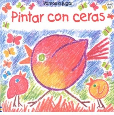 Stock image for Pintar Con Ceras (Spanish Edition) for sale by SecondSale