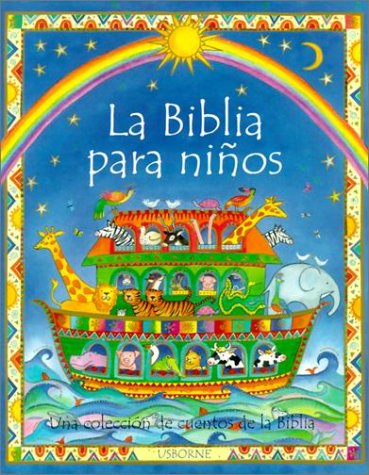 Beispielbild fr La Biblia Para Ninos = The Usborne Children's Bible zum Verkauf von ThriftBooks-Atlanta