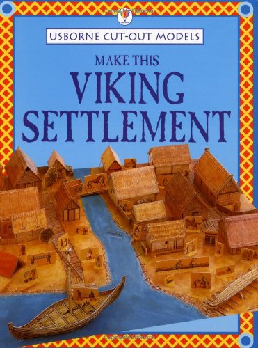 Beispielbild fr Make This Viking Settlement (Usborne Cut Out Models) zum Verkauf von SecondSale