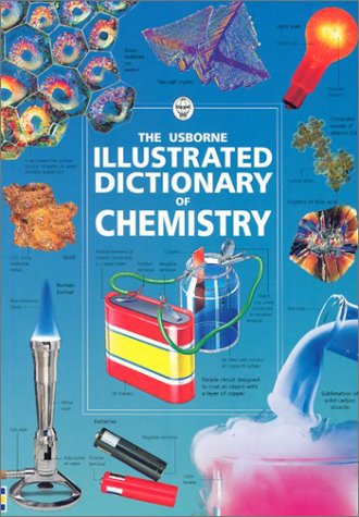 Stock image for Chemistry (Usborne Illustrated Science Dictionaries) for sale by AwesomeBooks