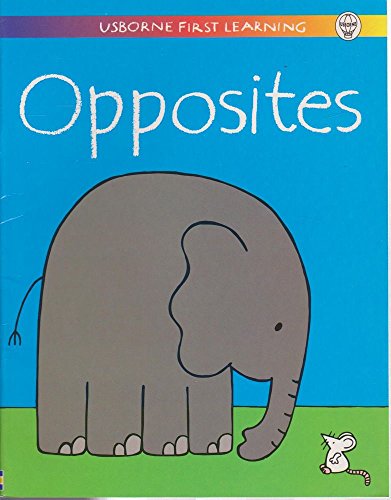 Stock image for Opposites (Usborne First Learning S.) for sale by AwesomeBooks