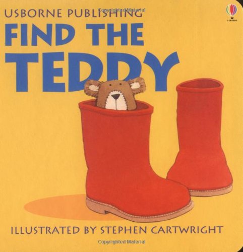 Beispielbild fr Find the Teddy (Usborne Find it Board Books) zum Verkauf von AwesomeBooks