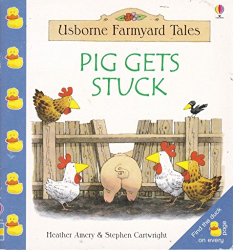 Stock image for Pig Gets Stuck (Farmyard Tales Little Book) for sale by WorldofBooks