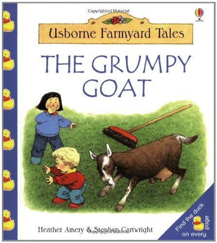 9780746039151: The Grumpy Goat (Farmyard Tales Little Book)