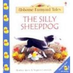 9780746039182: The Silly Sheepdog (Farmyard Tales Little Book)