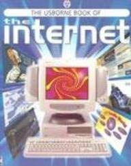 9780746040911: The Usborne Book of the Internet