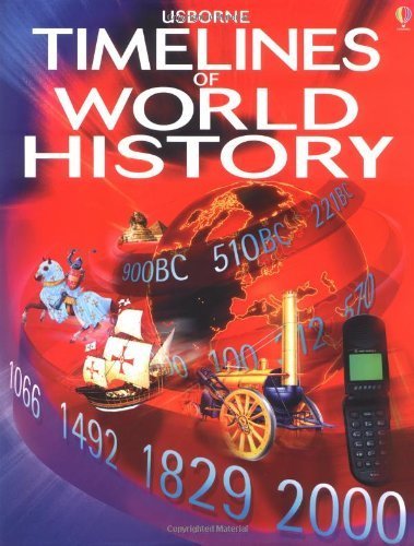 Usborne Timelines of World History (9780746041031) by Chisholm, Jane