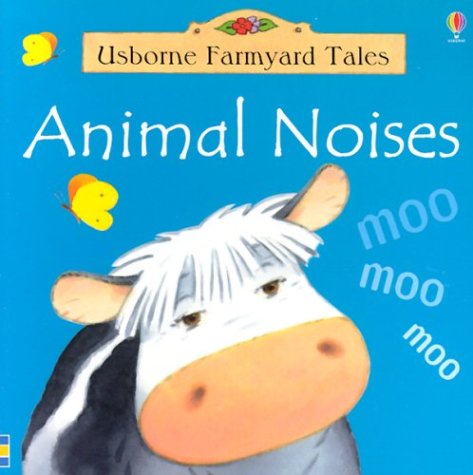 Stock image for Animal Noises (Usborne Farmyard Tales) for sale by SecondSale