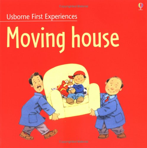 9780746041154: Moving House (Usborne First Experiences)