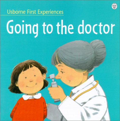 9780746041178: Going to the Doctor (Usborne First Experiences)