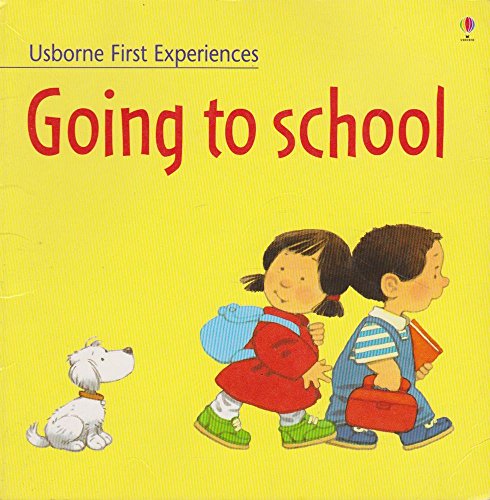 9780746041253: Going to School (Usborne First Experiences)