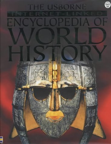 Beispielbild fr The Usborne Internet-Linked Encyclopedia Of World History zum Verkauf von HPB-Red