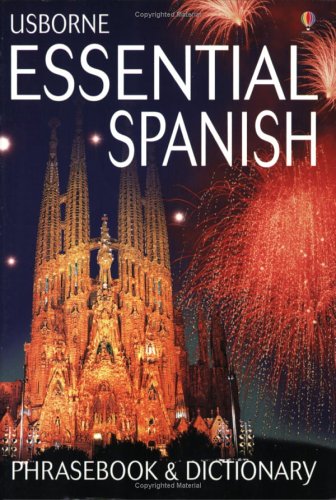 Imagen de archivo de Usborne Essential Spanish Phrasebook and Dictionary (English and Spanish Edition) a la venta por MusicMagpie