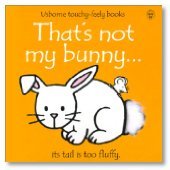 Beispielbild fr That's Not My Bunny (Usborne Touchy Feely Books) zum Verkauf von AwesomeBooks