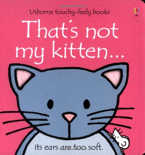 Beispielbild fr That's Not My Kitten (Usborne Touchy Feely Books) zum Verkauf von WorldofBooks