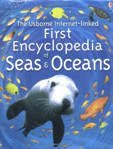 Imagen de archivo de First Encyclopedia of Seas and Oceans (Usborne First Encyclopedias) a la venta por WorldofBooks