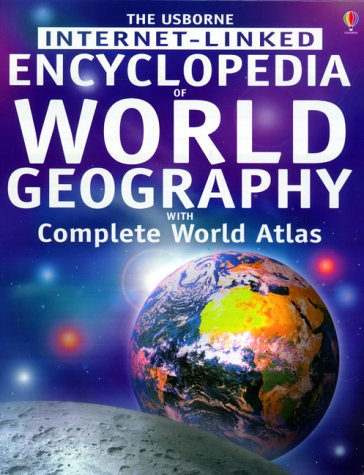 Beispielbild fr The Usborne Internet-Linked Encyclopedia of World Geography with Complete World Atlas zum Verkauf von Book Haven
