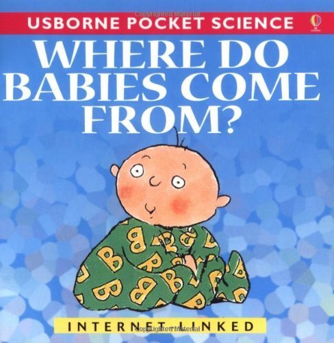 Beispielbild fr Where Do Babies Come From? (Usborne Pocket Science S.) zum Verkauf von WorldofBooks