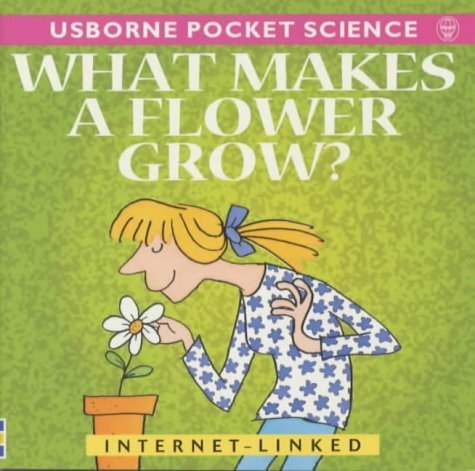 Beispielbild fr What Makes a Flower Grow? (Usborne Pocket Science S.) zum Verkauf von AwesomeBooks