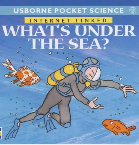 Beispielbild fr What's Under the Sea? (Usborne Pocket Science S.) zum Verkauf von AwesomeBooks