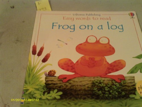 Imagen de archivo de Frog on a Log (Easy Words to Read) a la venta por More Than Words